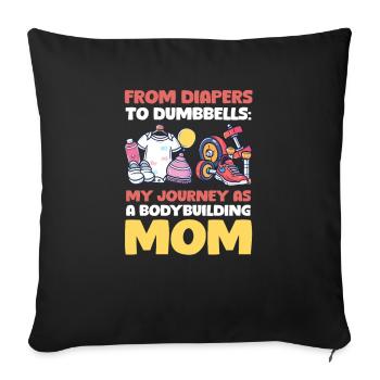 Bodybuilding Mom From Diapers to Dumbbells - Sofa pillowcase 17,3'' x 17,3'' (45 x 45 cm) - black - Front