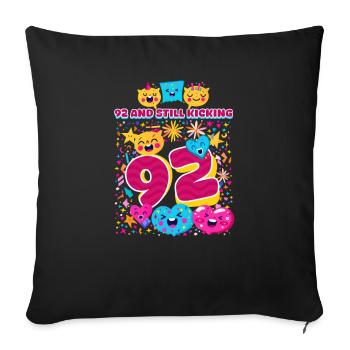 92nd Birthday 92 And Still Kicking - Sofa pillowcase 17,3'' x 17,3'' (45 x 45 cm) - black - Front