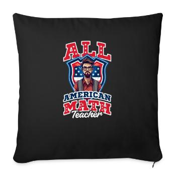 4th Of July Math Teacher All American Math Teacher - Sofa pillowcase 17,3'' x 17,3'' (45 x 45 cm) - black - Front