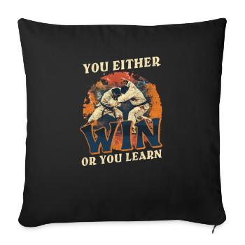 Jiu Jitsu : soit vous gagnez, soit vous apprenez - Housse de coussin décorative 45 x 45 cm - noir - Devant