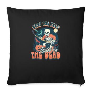 Halloween Ice Hockey Drop The Puck, Raise The Dead - Sofa pillowcase 17,3'' x 17,3'' (45 x 45 cm) - black - Front