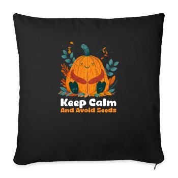 Ne mangez pas de graines de citrouille Gardez votre calme et évitez les graines - Housse de coussin décorative 45 x 45 cm - noir - Devant