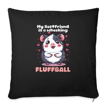 Guinea Pig My Best Friend Is A Wheeking Fluffball - Sofa pillowcase 17,3'' x 17,3'' (45 x 45 cm) - black - Front