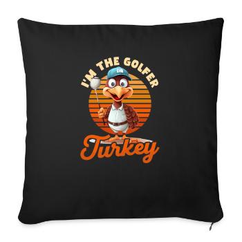 Thanksgiving Golf I'm The Golfer Turkey - Sofa pillowcase 17,3'' x 17,3'' (45 x 45 cm) - black - Front