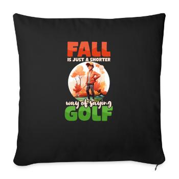 Thanksgiving Golf Fall Shorter Way Golf - Sofa pillowcase 17,3'' x 17,3'' (45 x 45 cm) - black - Front