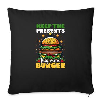 Burger Christmas Keep Presents I Want Burger - Sofa pillowcase 17,3'' x 17,3'' (45 x 45 cm) - black - Front