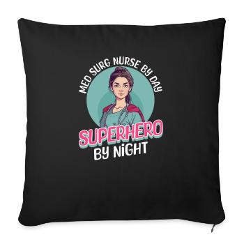 Infirmière en chirurgie médicale Infirmière le jour, super-héros la nuit - Housse de coussin décorative 45 x 45 cm - noir - Devant
