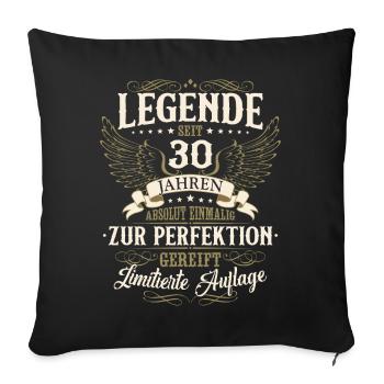 30th Birthday Legend Birthday Saying 30 Years - Sofa pillowcase 17,3'' x 17,3'' (45 x 45 cm) - black - Front
