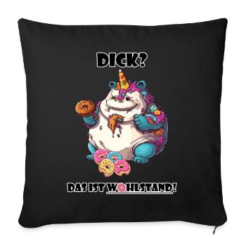 Spruch Wohlstand Einhorn Übergewicht Lustig Cool - Sofakissenbezug 45 x 45 cm - Schwarz - Vorne