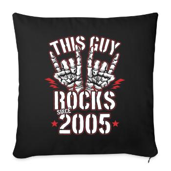 This guy has been rocking since 2005 vintage birthday - Sofa pillowcase 17,3'' x 17,3'' (45 x 45 cm) - black - Front
