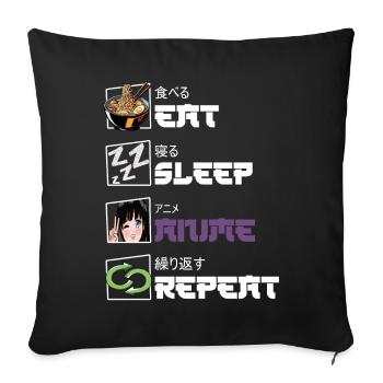 Eat Sleep Anime Repeat - Sofakissenbezug 45 x 45 cm - Schwarz - Vorne