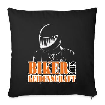 Motorrad Motorradfahrer Biker aus Leidenschaft - Sofakissenbezug 45 x 45 cm - Schwarz - Vorne