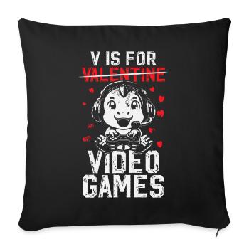 V is for Video Games Valentine's Day Dino Gaming - Sofa pillowcase 17,3'' x 17,3'' (45 x 45 cm) - black - Front