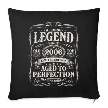 Né en 2006 Légende vivante depuis 2006 - Housse de coussin décorative 45 x 45 cm - noir - Devant