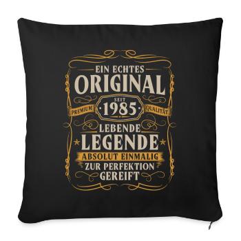 Original seit 1985 Jahrgang Geburtstag Geschenk - Sofakissenbezug 45 x 45 cm - Schwarz - Vorne