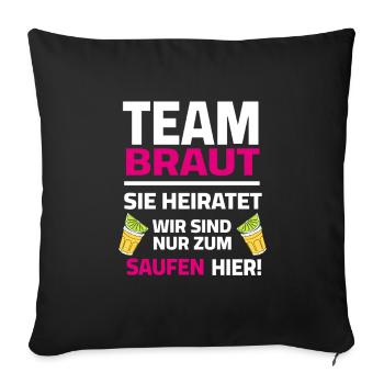 Team Bride - Elle va se marier, on est là pour boire - Housse de coussin décorative 45 x 45 cm - noir - Devant