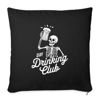 Day Drinking Club – esign mit Skelett und Bierkrug - Sofakissenbezug 45 x 45 cm - Schwarz - Vorne