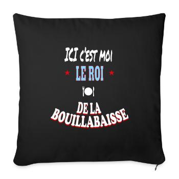 Ici c'est moi le roi de la bouillabaisse - Housse de coussin décorative 45 x 45 cm - noir - Devant