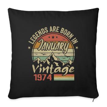 The legends were born in January 1974 - 1974 - Sofa pillowcase 17,3'' x 17,3'' (45 x 45 cm) - black - Front