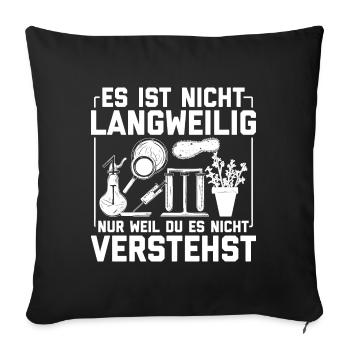 Biologen Sprüche | Biologie Wissenschaft Geschenke - Sofakissenbezug 45 x 45 cm - Schwarz - Vorne