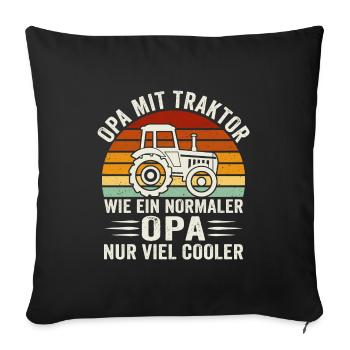 opa mit traktor geschenk für großvater bauer - Sofakissenbezug 45 x 45 cm - Schwarz - Vorne