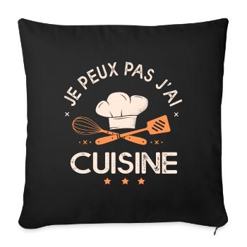 je peux pas j ai cuisine humour chef cuisinier - Housse de coussin décorative 45 x 45 cm - noir - Devant