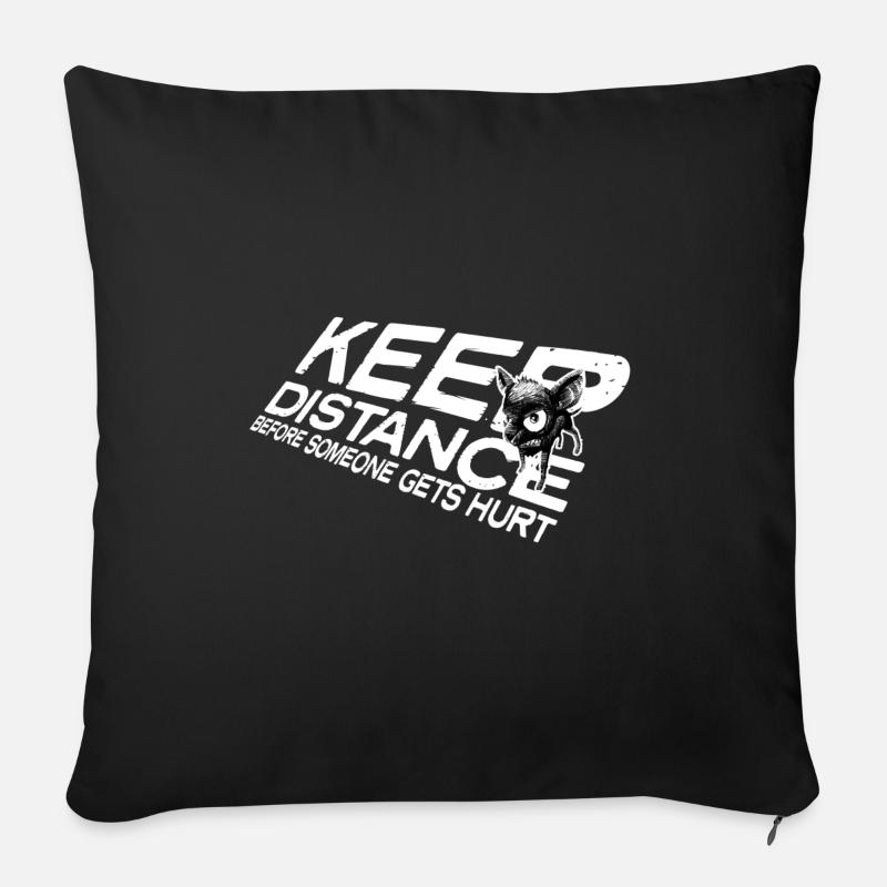 Keep distance before someone gets hurt! - Sofa pillowcase 17,3'' x 17,3'' (45 x 45 cm) - black