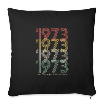 50. Geburtstag Vintage 1973 Pseudo - Sofakissenbezug 45 x 45 cm - Schwarz - Vorne