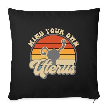 Occupez-vous de votre propre utérus - Housse de coussin décorative 45 x 45 cm - noir - Devant
