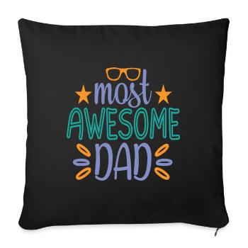 Most huge father - Father's Day - Sofa pillowcase 17,3'' x 17,3'' (45 x 45 cm) - black - Front