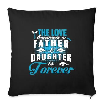 father and daughter / father / daughter / gift - Sofa pillowcase 17,3'' x 17,3'' (45 x 45 cm) - black - Front