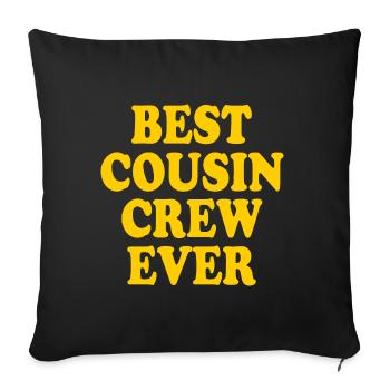 Best cousin crew ever - Sofa pillowcase 17,3'' x 17,3'' (45 x 45 cm) - black - Front