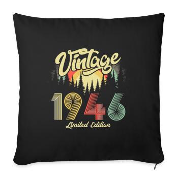 1946 Birthday Born in 1946 Retro Vintage - Sofa pillowcase 17,3'' x 17,3'' (45 x 45 cm) - black - Front