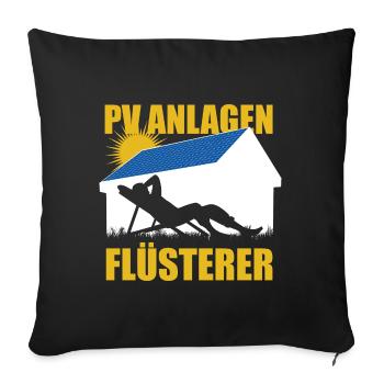 PV Anlagen Flüsterer - Photovoltaik - Solarenergie - Sofakissenbezug 45 x 45 cm - Schwarz - Vorne