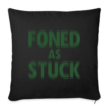 Foned comme Stuck Weed chemise | Drôle de motif stoner - Housse de coussin décorative 45 x 45 cm - noir - Devant
