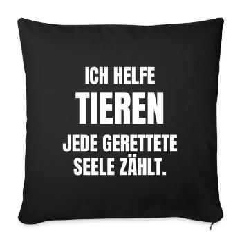 Ich helfe Tieren. Jede gerettete Seele zählt. - Sofakissenbezug 45 x 45 cm - Schwarz - Vorne