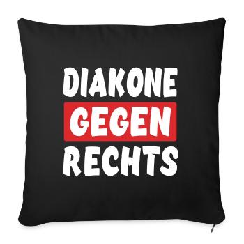 Diakone Gegen Rechts - Rechts Nein Danke - Sofakissenbezug 45 x 45 cm - Schwarz - Vorne