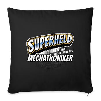 Superheld, clever getarnt als Mechatroniker - Sofakissenbezug 45 x 45 cm - Schwarz - Vorne