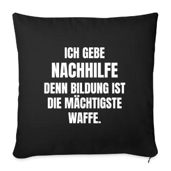 Ich gebe Nachhilfe. - Sofakissenbezug 45 x 45 cm - Schwarz - Vorne