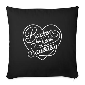 Brot Backen mit Sauerteig und Liebe - Sofakissenbezug 45 x 45 cm - Schwarz - Vorne