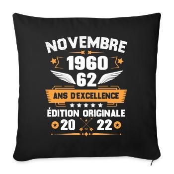 Novembre 1960 Idée Cadeau D'anniversaire 62 Ans - Housse de coussin décorative 45 x 45 cm - noir - Devant