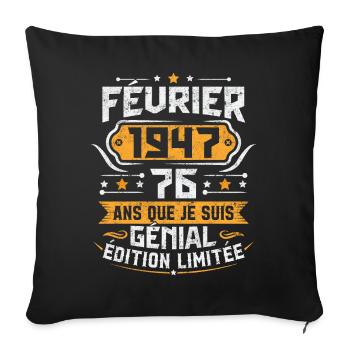 Rétro Cadeau D'anniversaire 76 Ans Février 1947 - Housse de coussin décorative 45 x 45 cm - noir - Devant