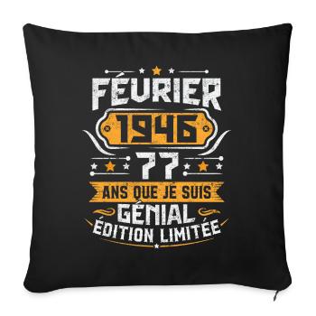 Rétro Cadeau D'anniversaire 77 Ans Février 1946 - Housse de coussin décorative 45 x 45 cm - noir - Devant