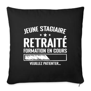 Jeune Stagiaire Retraité Citation Humour Cadeau - Housse de coussin décorative 45 x 45 cm - noir - Devant