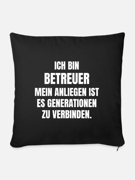 Ich bin Betreuer. - Sofakissenbezug 45 x 45 cm - Schwarz