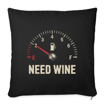Tank empty – need wine now! - Sofa pillowcase 17,3'' x 17,3'' (45 x 45 cm) - black - Front