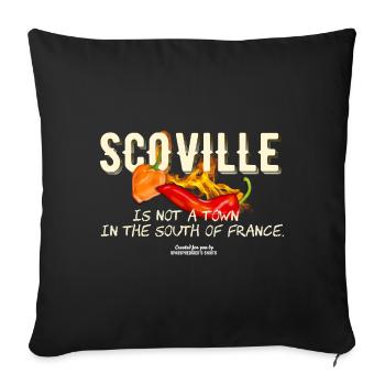Scoville is not a town in France Chili T Shirt - Sofa pillowcase 17,3'' x 17,3'' (45 x 45 cm) - black - Front