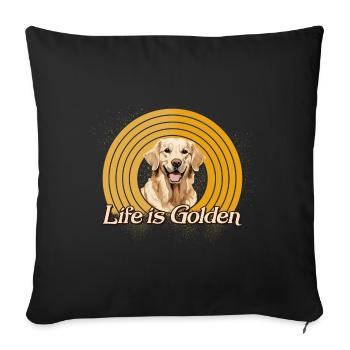 Golden Retriever Labrador Dog Life is Golden - Sofa pillowcase 17,3'' x 17,3'' (45 x 45 cm) - black - Front