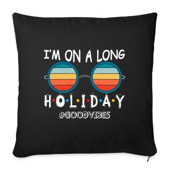 Je suis en vacances - Housse de coussin décorative 45 x 45 cm - noir - Devant
