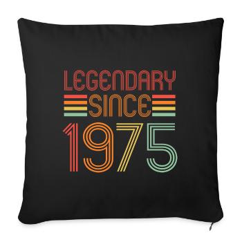 Legendary since 1975, retro, birthday - Sofa pillowcase 17,3'' x 17,3'' (45 x 45 cm) - black - Front
